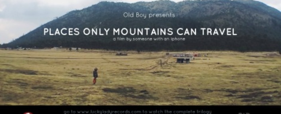 old boy places only mountains can travel